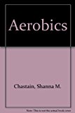 Aerobics : A Guide for Participants N/A 9780840353610 Front Cover