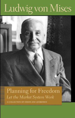 Planning for Freedom Let the Market System Work  2008 9780865976610 Front Cover
