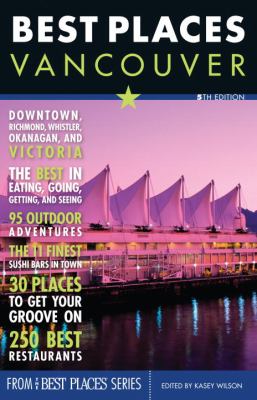 Best Places Vancouver  5th 9781570615610 Front Cover