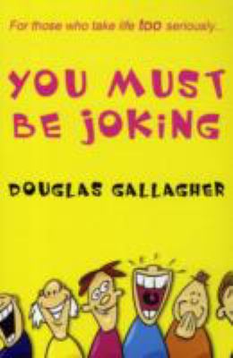 You Must Be Joking   2010 9781849630610 Front Cover