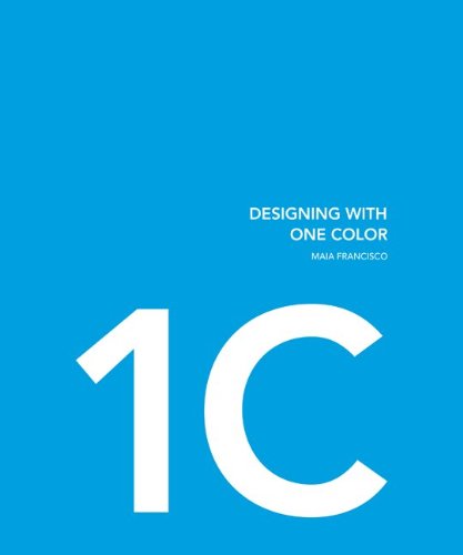 Designing with One Color and Two Colors   2010 9780062004611 Front Cover