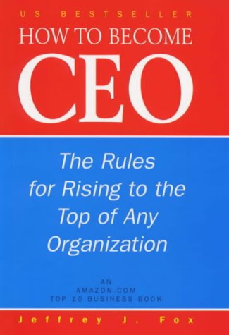 How to Become a CEO N/A 9780091826611 Front Cover