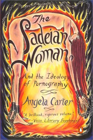 Sadeian Woman And the Ideology of Pornography  2001 9780140298611 Front Cover