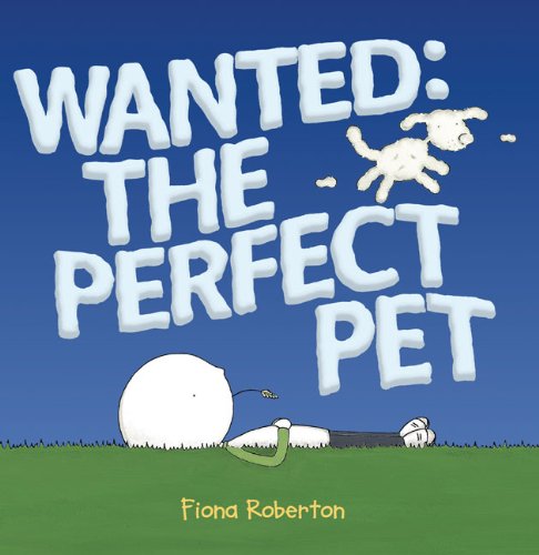 Wanted The Perfect Pet  2010 9780399254611 Front Cover