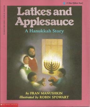 Latkes and Applesauce A Hanukkah Story  1989 9780590422611 Front Cover