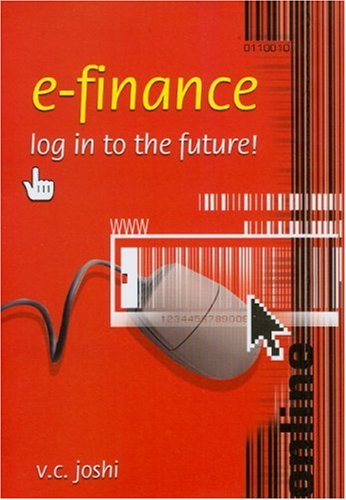E-Finance Log in to the Future!  2005 9780761932611 Front Cover