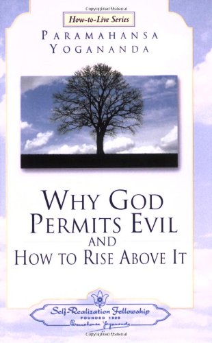 Why God Permits Evil and How to Rise Above It   2002 9780876124611 Front Cover