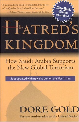Hatred's Kingdom How Saudi Arabia Supports the New Global Terrorism N/A 9780895260611 Front Cover