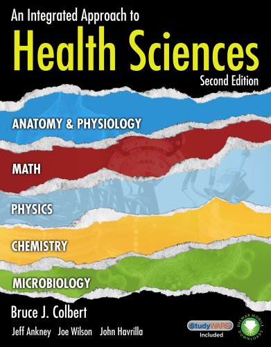 Workbook for Colbert/Ankney/Wilson/Havrilla's an Integrated Approach to Health Sciences, 2nd  2nd 2012 (Revised) 9781435487611 Front Cover
