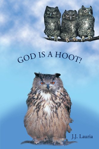 God Is A Hoot!   2011 9781456727611 Front Cover