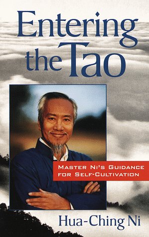Entering the Tao Master ni's Teachings on Self-Cultivation  1997 9781570621611 Front Cover