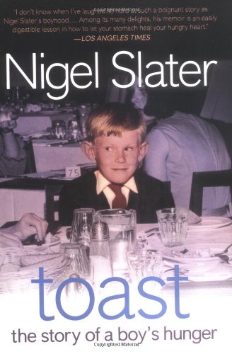 Toast The Story of a Boy's Hunger  2006 9781592401611 Front Cover