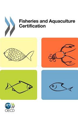 Fisheries and Aquaculture Certification   2011 9789264119611 Front Cover