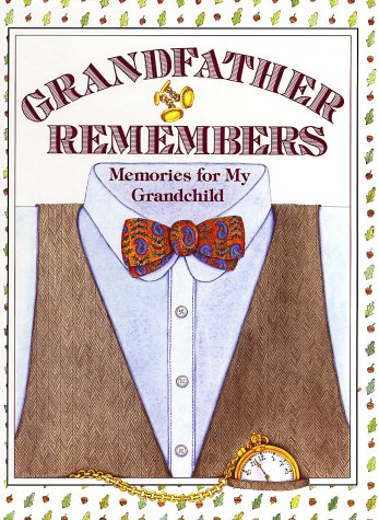 Grandfather Remembers Memories for My Grandchild N/A 9780060155612 Front Cover