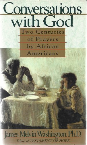 Conversations with God Two Centuries of Prayers by African-Americans N/A 9780060171612 Front Cover