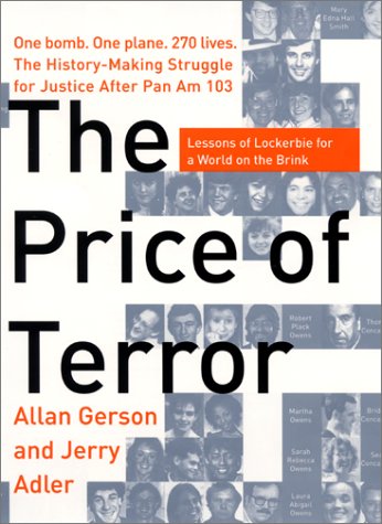 Price of Terror One Bomb, One Plane, 270 Lives. The History-Making Stuggle for Justice after Pan Am 103  2001 9780060197612 Front Cover