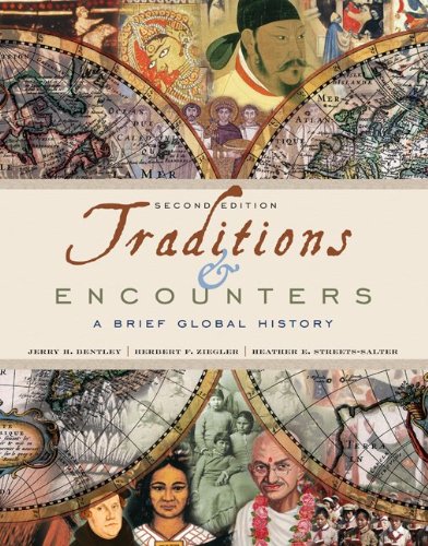 Traditions and Encounters A Brief Global History 2nd 2010 9780077407612 Front Cover