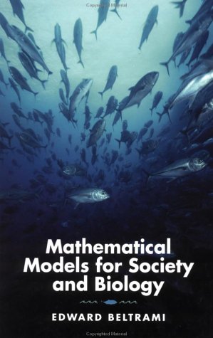 Mathematical Models for Society and Biology   2002 9780120855612 Front Cover