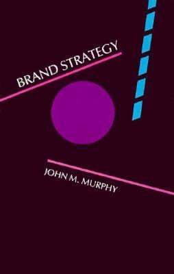Brand Strategy N/A 9780130841612 Front Cover