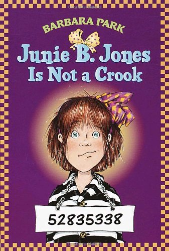 Junie B. Jones is Not a Crook N/A 9780439227612 Front Cover