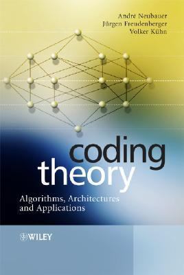 Coding Theory Algorithms, Architectures and Applications  2007 9780470028612 Front Cover