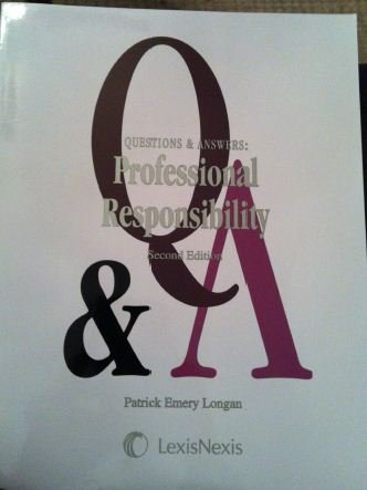 QUESTIONS+ANSWERS:PROF.RESPONS 2nd 2008 9781422411612 Front Cover