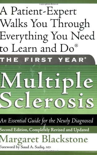 First Year: Multiple Sclerosis An Essential Guide for the Newly Diagnosed 2nd 2007 9781569242612 Front Cover