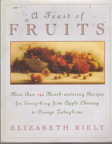 Feast of Fruits   1993 9780026019613 Front Cover
