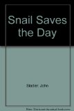 Snail Saves the Day  Reprint  9780064431613 Front Cover