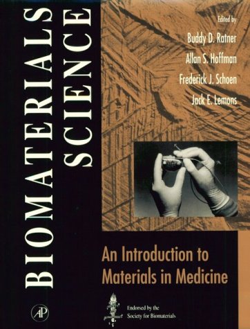 Biomaterials Science An Introduction to Materials in Medicine  1998 9780125824613 Front Cover