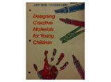 Designing Creative Materials for Young Children N/A 9780155173613 Front Cover