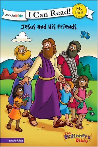 Jesus and His Friends   2007 9780310714613 Front Cover