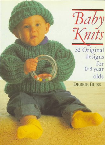 Baby Knits 32 Original Designs for 0-3 Year Olds Revised  9780312020613 Front Cover