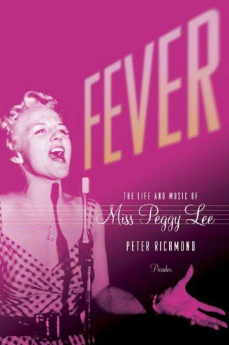 Fever The Life and Music of Miss Peggy Lee N/A 9780312426613 Front Cover