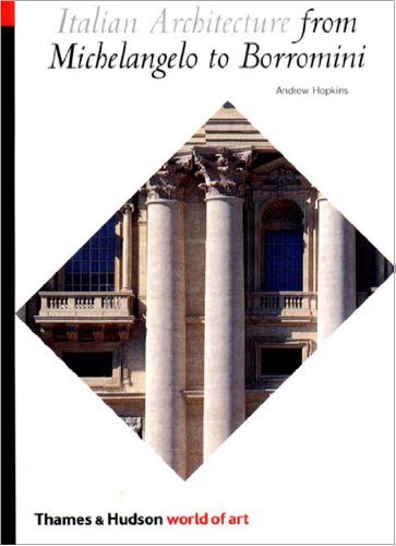 Italian Architecture From Michelangelo to Borromini   2002 9780500203613 Front Cover