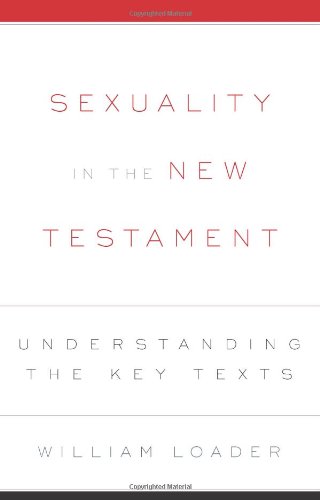 Sexuality in the New Testament Understanding the Key Texts  2010 9780664231613 Front Cover