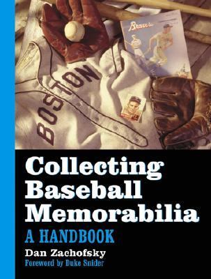 Collecting Baseball Memorabilia A Handbook  2000 9780786407613 Front Cover