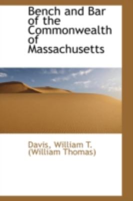 Bench and Bar of the Commonwealth of Massachusetts  N/A 9781113141613 Front Cover