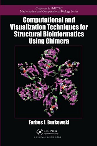 Computational and Visualization Techniques for Structural Bioinformatics Using Chimera   2015 9781439836613 Front Cover
