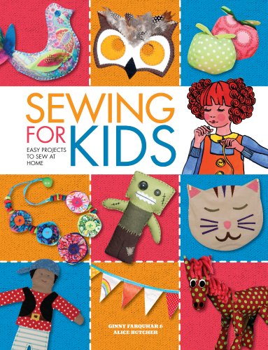 Sewing for Kids Easy Projects to Sew at Home  2013 9781446302613 Front Cover