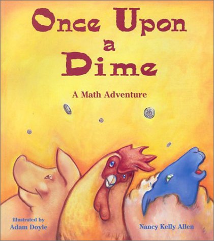 Once upon a Dime A Math Adventure N/A 9781570911613 Front Cover