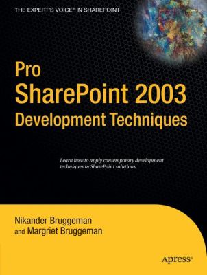 Pro SharePoint 2003 Development Techniques   2007 9781590597613 Front Cover