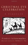 Christmas Eve Celebration A Dialogue N/A 9781606089613 Front Cover