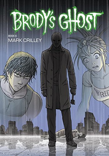 Brody's Ghost Volume 6   2015 9781616554613 Front Cover