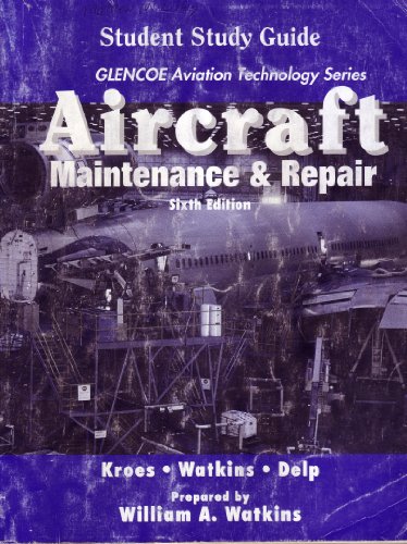 Aircraft Maintenance and Repair 6th 1993 (Student Manual, Study Guide, etc.) 9780028034614 Front Cover