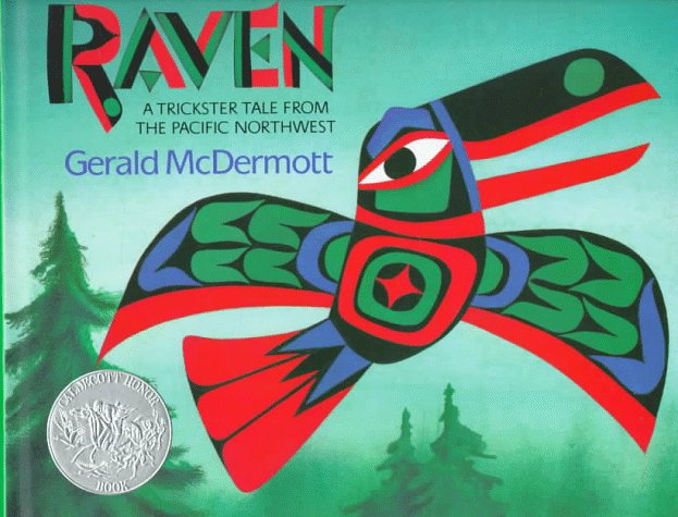 Raven A Trickster Tale from the Pacific Northwest  1993 9780152656614 Front Cover