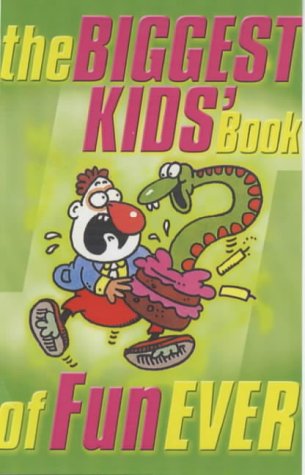 Biggest Kids' Book of Fun Ever!   2002 9780233050614 Front Cover