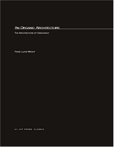 Organic Architecture The Architecture of Democracy N/A 9780262731614 Front Cover