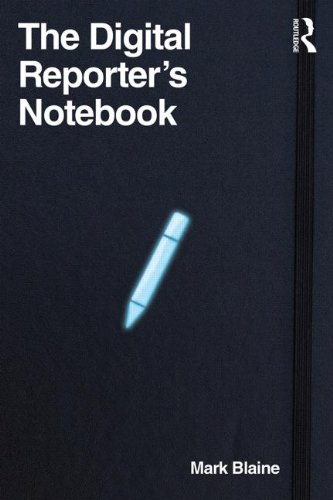 Digital Reporter's Notebook   2014 9780415898614 Front Cover