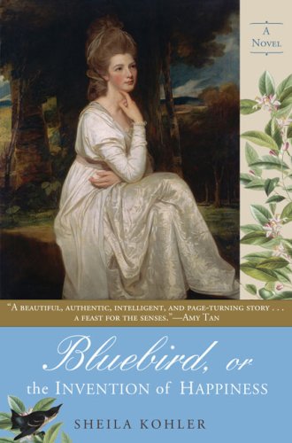 Bluebird, or the Invention of Happiness   2008 9780425219614 Front Cover